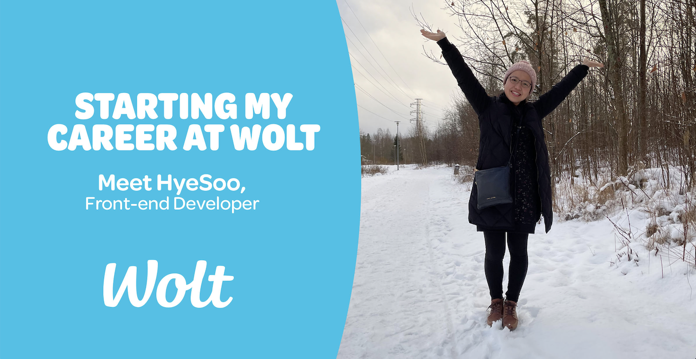Starting my career at Wolt — Meet HyeSoo, Front-end developer at Wolt