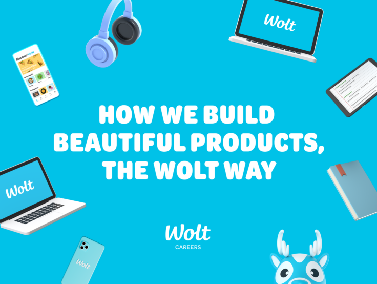 How we build beautiful products, the wolt way