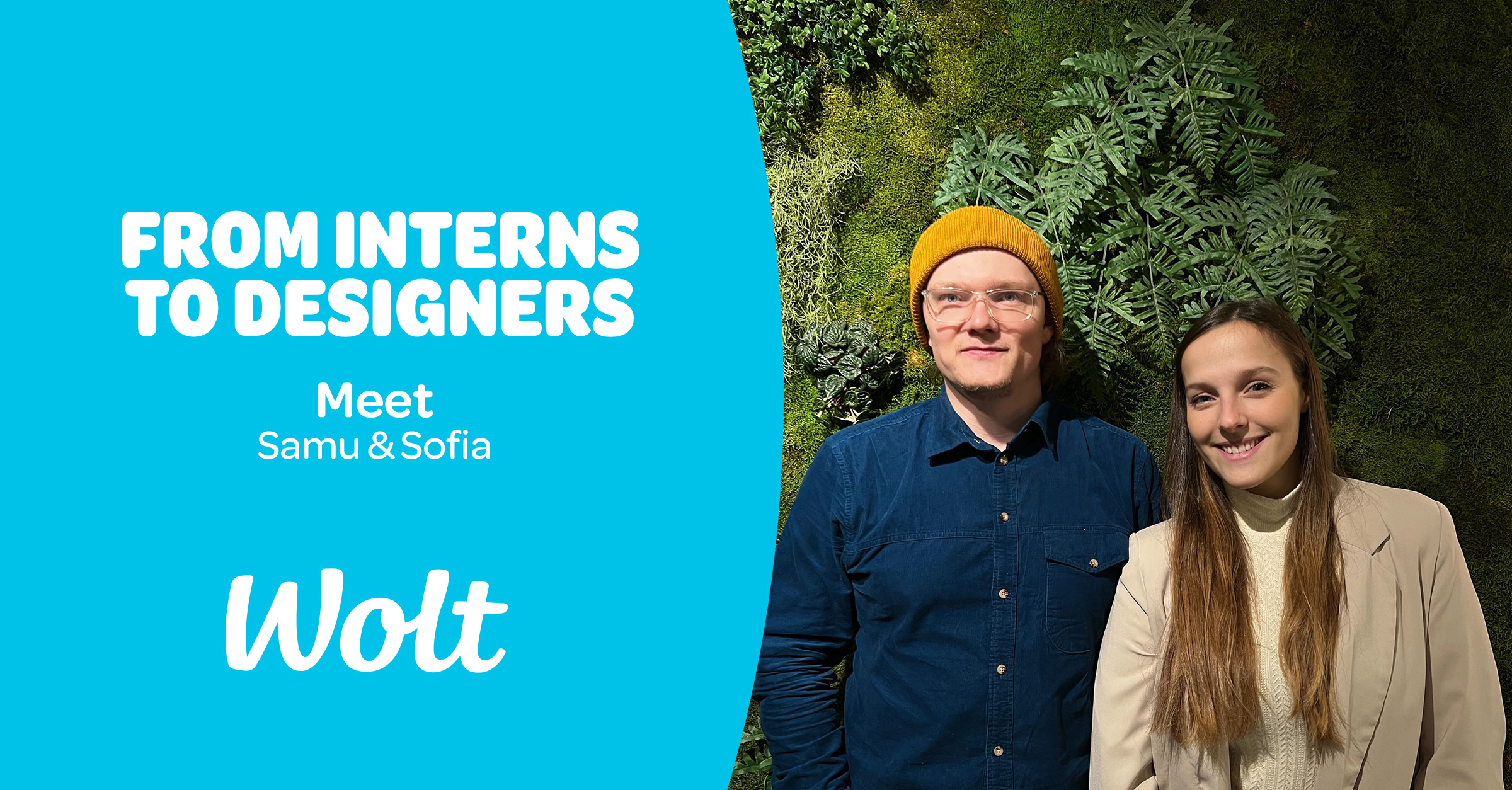 From Interns To Designers - Meet Samu & Sofia