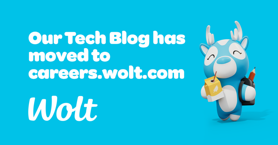 Our tech blog has moved to careers.wolt.com